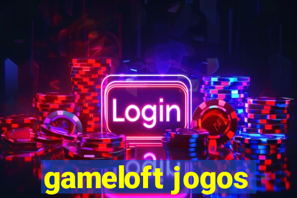 gameloft jogos